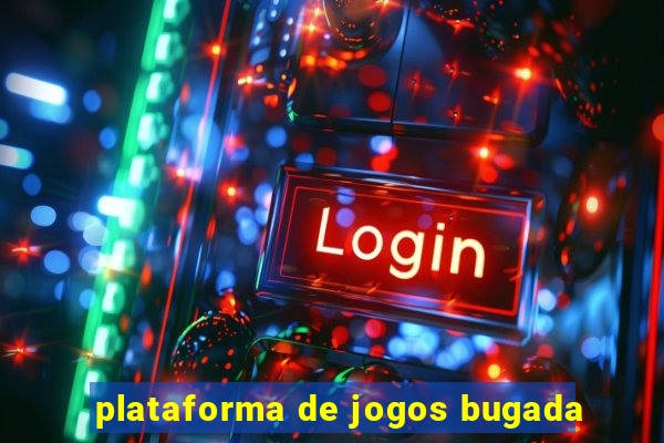 plataforma de jogos bugada